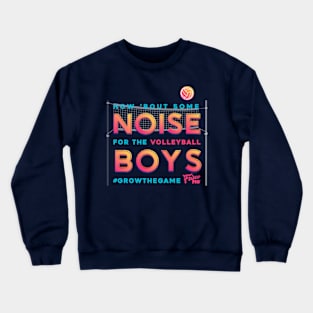 Noise for the Volleyball Boys Crewneck Sweatshirt